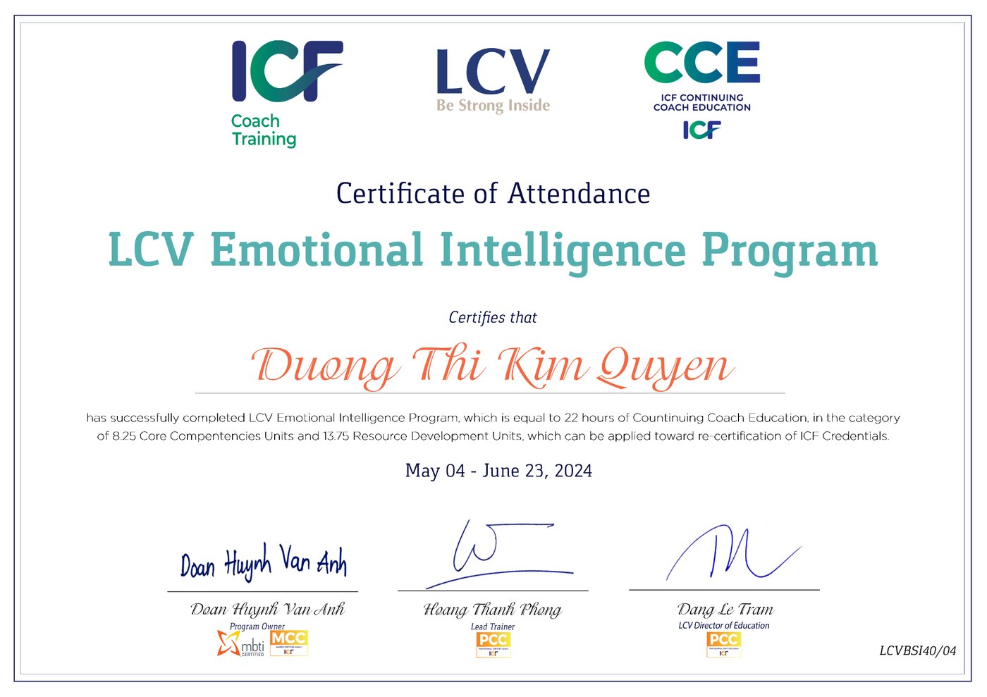 Chứng nhận tham dự chương trình LCV Emotional Intelligence Program, tương đương 22 giờ CCE được ICF công nhận, cho Dương Thị Kim Quyên.